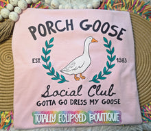 Load image into Gallery viewer, Porch Goose Social Club
